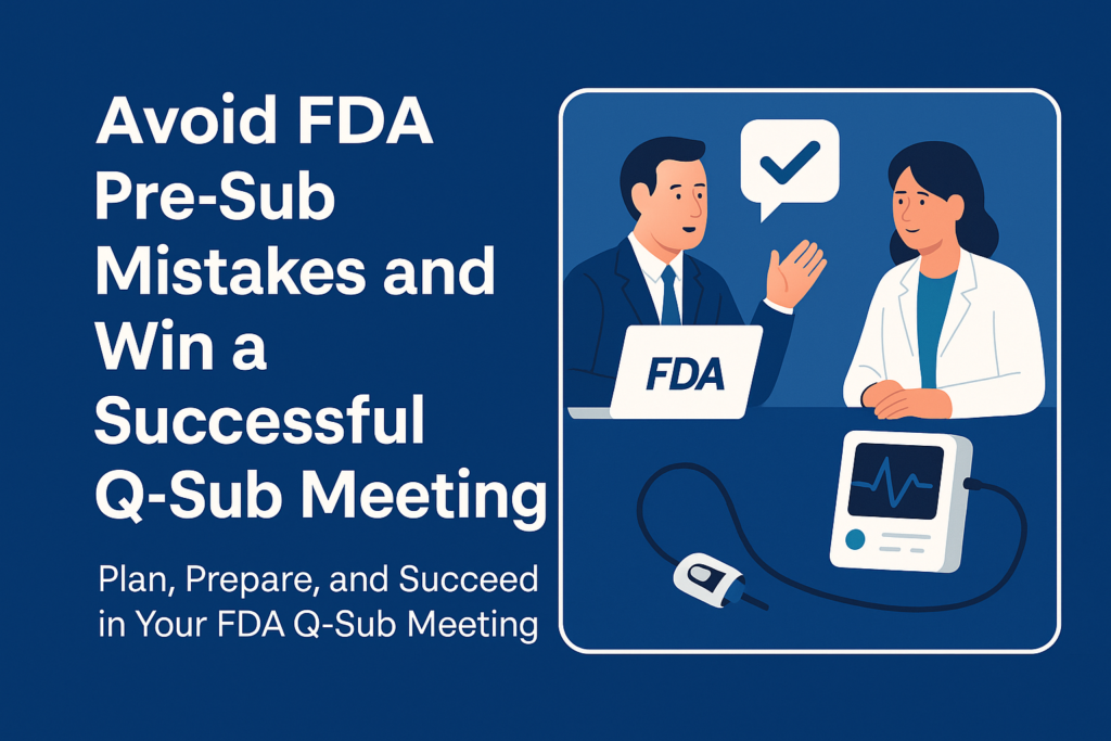 FDA Pre-Submission Q-Sub